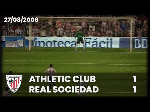 ⚽️ [Liga 06/07] J1 I Athletic Club 1 - Real Sociedad 1 I LABURPENA