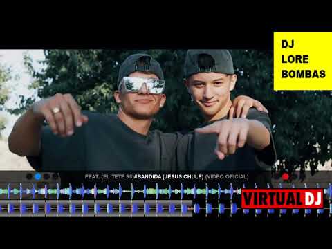 #Bandida Jesus chule ft El tete 95 DJ LORE BOMBAS