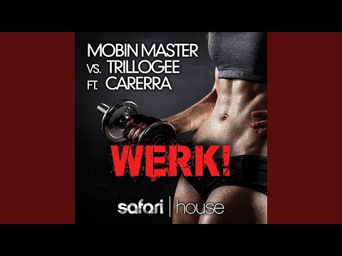 WERK! ft Carerra (Radio Edit)