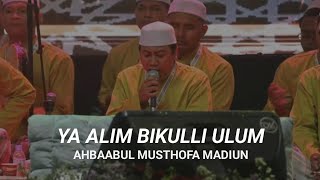 Download lagu YA ALIM BIKULLI ULUM - AHBAABUL MUSTHOFA MADIUN mp3