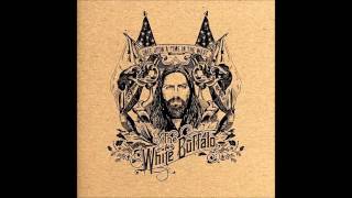 The White Buffalo - Hold The Line (lyrics)