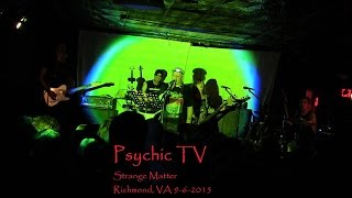 Psychic TV "Jump Into The Fire" Live at Strange Matter