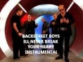 Backstreet Boys Ill Never Instrumental
