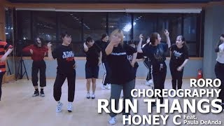 Run Thangs - Honey Cocaine Feat. Paula DeAnda ㅣRORO CHOREOGRAPHY ㅣ GIRLS HIPHOP CLASS