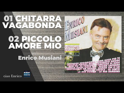 ENRICO MUSIANI: 01 Chitarra Vagabonda   02 Piccolo Amore Mio Hits from 1996