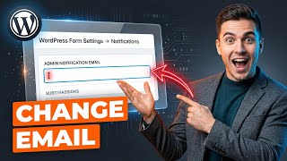 How to change contact form email in WordPress (Easiest Way)(2026 Guide)