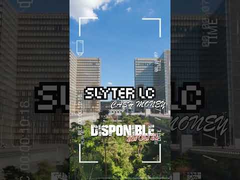 SLYTER LC - CASH MONEY (OFFICIAL TEASER)