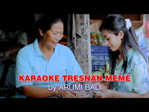 Karaoke Tresnan Meme- Arumi Bali