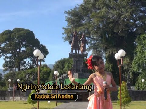 NGIRING SETATA LESTARIANG Cipt.IGB NGURAH ARDJANA - Voc. SRI NADEA - MONUMEN PERANG JAGARAGA
