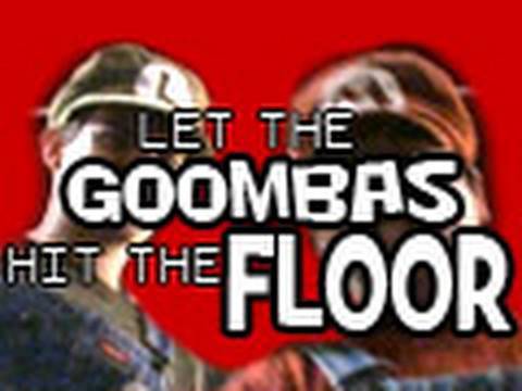 Let The Goombas Hit The Floor - Stupid Mario Brothers (Drowning Pool Parody)