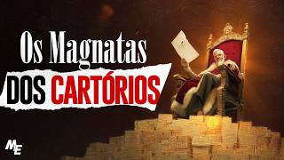 Os Milionários dos Cartórios