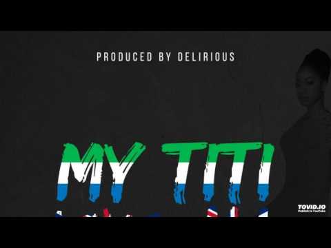 Alim Kamara - My Titi(Feat. K-Child)