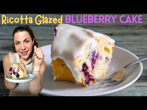 THE ULTIMATE BRUNCH CAKE: ITALIAN RICOTTA GLAZED BLUEBERRY CAKE 🍰