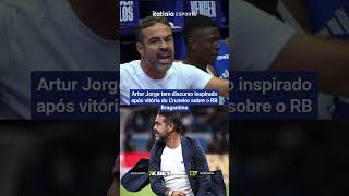 ARTUR JORGE TEM DISCURSO INSPIRADO APÓS VITÓRIA DO CRUZEIRO SOBRE O RB BRAGANTINO