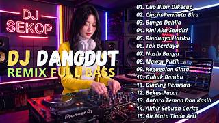 Download lagu DJ DANGDUT LAWAS REMIX FULL BASS || DJ CUP BIBIR DIKECUP | DJ CINCIN PERMATA BIRU mp3