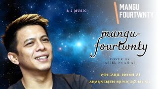 Download lagu ARIEL NOAH||MANGU fourtwnty | ai mp3