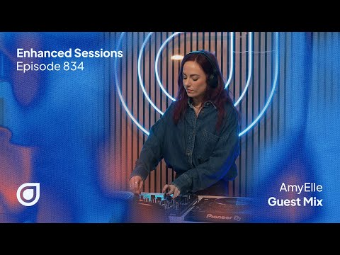 Enhanced Sessions 834 - AmyElle Guest Mix