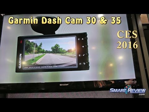 CES 2016 |  Garmin Dash Cam 30 & 35 | BabyCam | New Car Dashcam Models | SmartReview.com