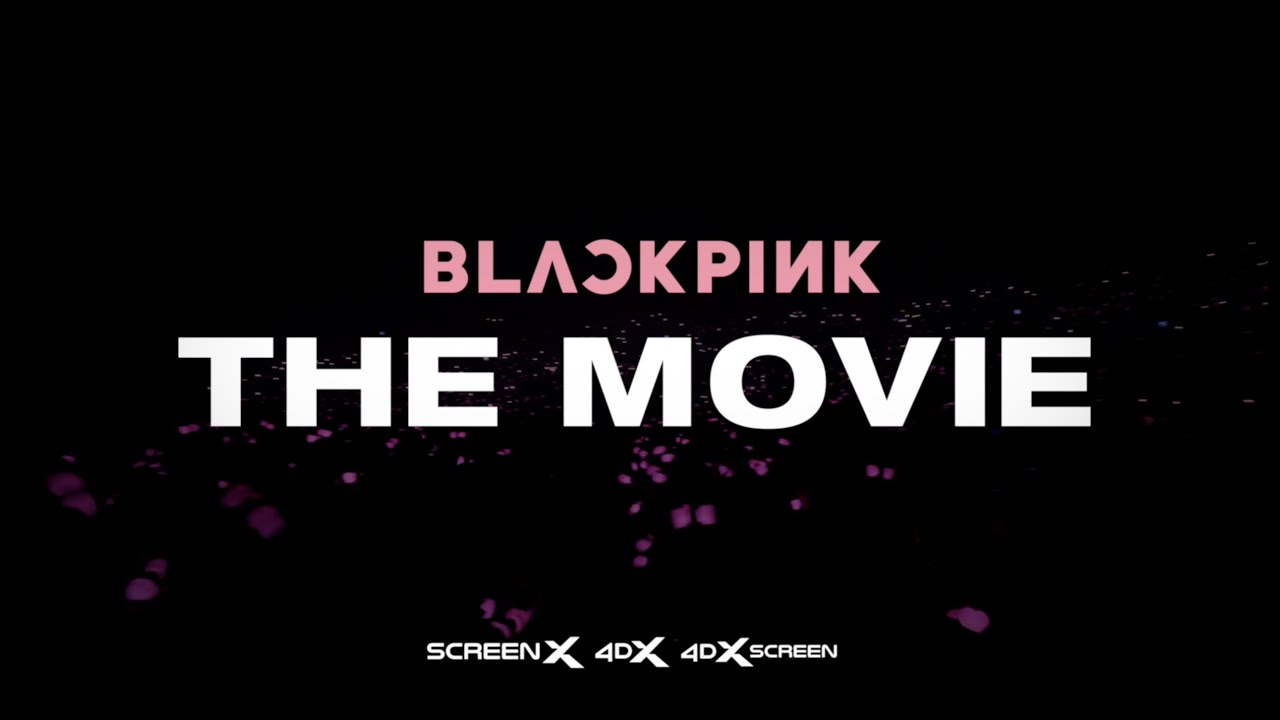 Blackpink: The Movie