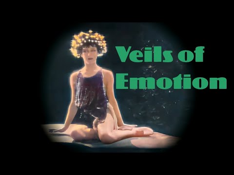 Veils of Emotion
