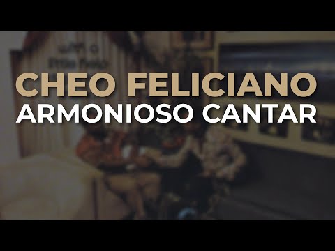 Cheo Feliciano - Armonioso Cantar (Audio Oficial)