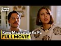 Kung Mawawala Ka Pa FULL MOVIE Digitally Restored   Christopher De Leon Dawn Zulueta