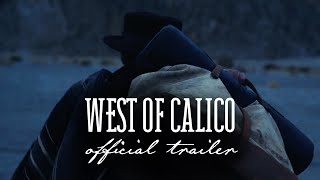 West of Calico (2021) Video