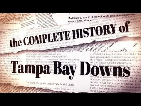 The Complete History of Tampa Bay Downs