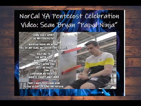 NorCal with Sean Bryan "Papal Ninja" - YA Spirit Prayer
