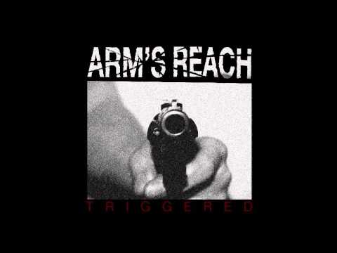 ARM'S REACH - Triggered [2016]