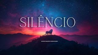 Oração no Silêncio – Fundo Musical para Estar na Presença de Deus