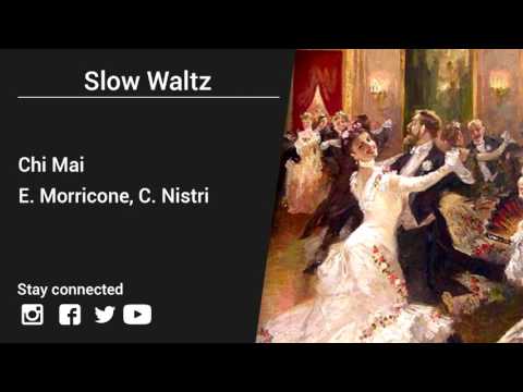 E. Morricone, C. Nistri – Chi Mai - Slow Waltz music