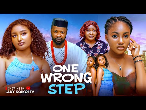 One Wrong Step - Angel Unigwe, Chidinma Oguike, Emeka Darlington,  Ejike Ibedilo ( 2025 Movie)