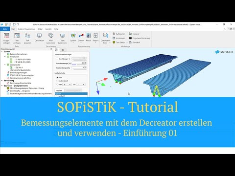 SOFiSTiK Tutorial - Bemessungselemente mit dem Decreator erstellen und verwenden - Einführung 01