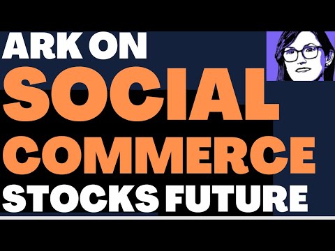 Ark On Social Commerce Stocks (Pinterest, SnapChat, Facebook, Twitter) and E-commerce Amazon Stock