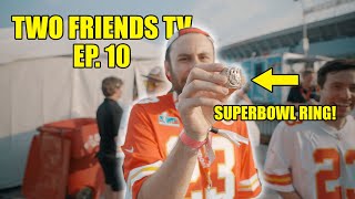 WE PLAYED A SET FOR THE SUPERBOWL CHAMPIONS | Two Friends TV EP. 10