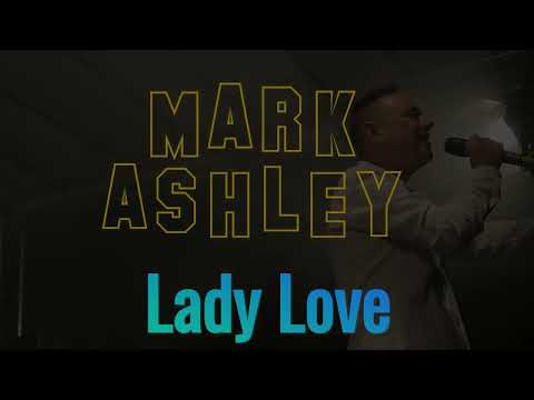 Mark Ashley - Lady Love