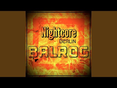 BALROG (Nightcore Berlin & Jan Chmelar Remix)