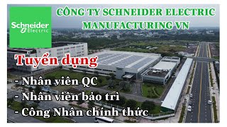 Việc làm CNC I Công ty Schneider Electric Việt Nam Tuyển dụng 200 Công nhân chính thức