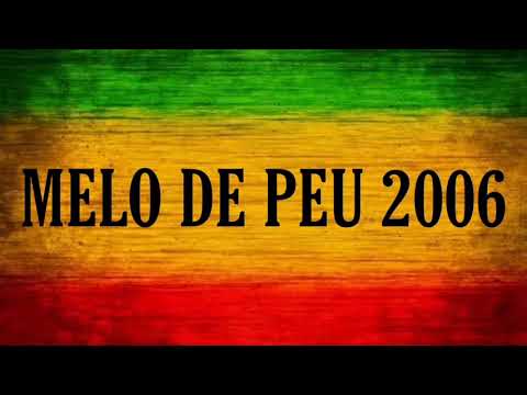 Melo de Peu 2006 ( Limpo )