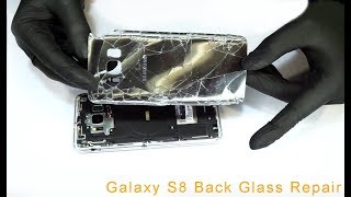 Samsung Galaxy S8 Back Glass replacement || fix broken back glass