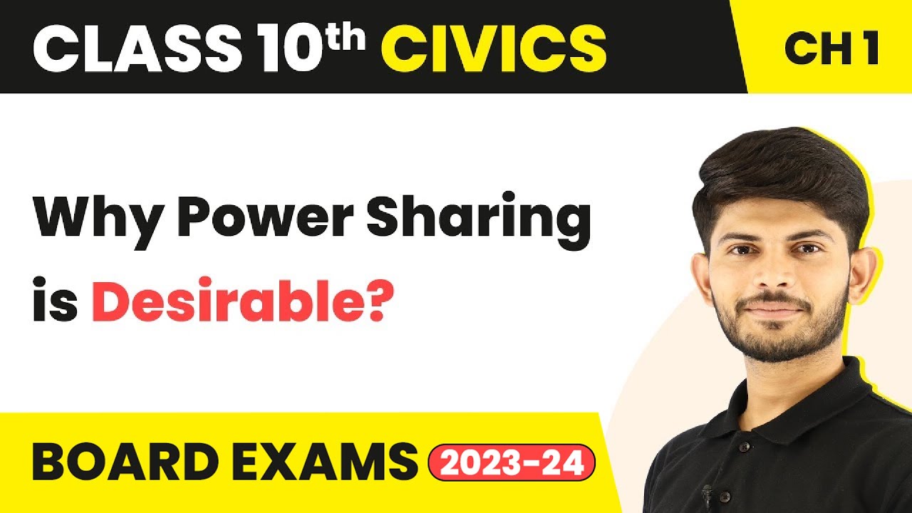 Class 10 Civics Chapter 1 | Why Power Sharing Is Desirable? - Power Sharing 2022-23