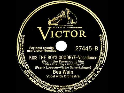 1941 HITS ARCHIVE: Kiss The Boys Goodbye - Bea Wain