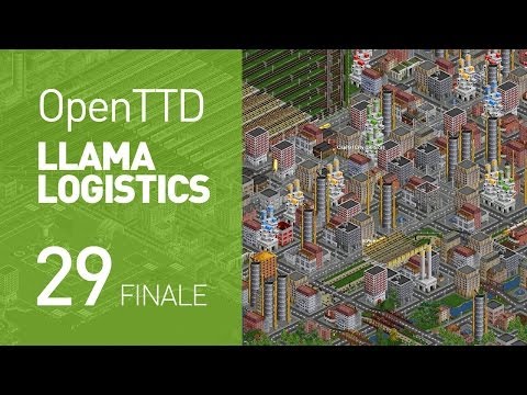 Llama Logistics - EP 29 - Series Finale (OpenTTD)