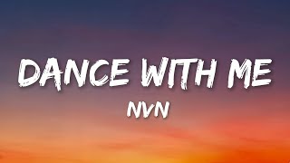 Download lagu NVN - Dance With Me (Lyrics) mp3