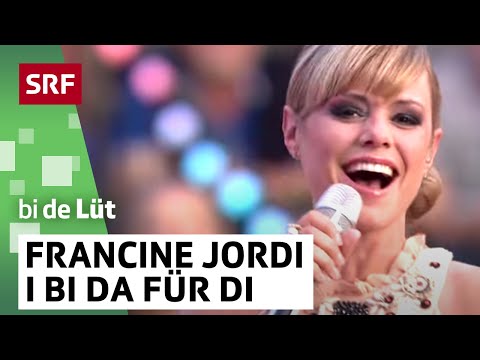 Francine Jordi: I bi da für di | SRF bi de Lüt live | SRF