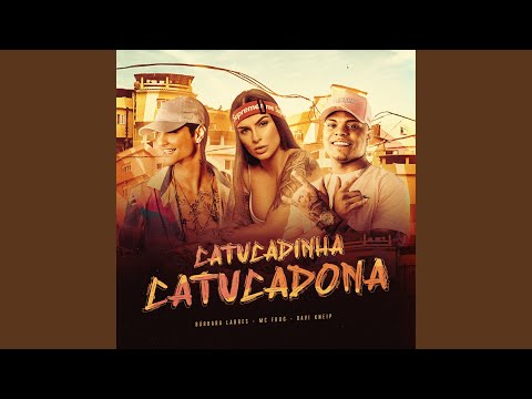 Catucadinha, Catucadona