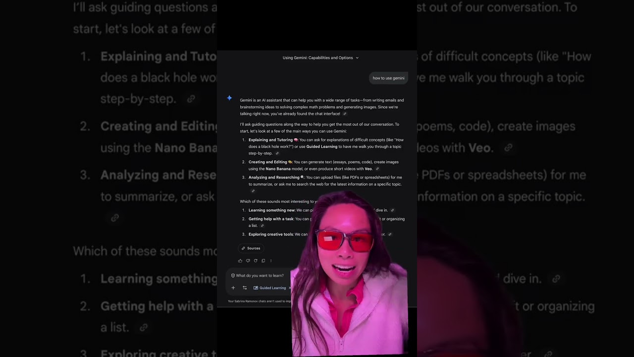 You can ask Gemini’s Guided Learning mode, “How do I use Gemini?” Ask anything you want and learn 10