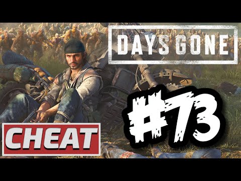 Days Gone - Gameplay Walkthrough - Part 73 (Cheat)