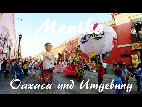 Mexiko: Oaxaca und Umgebung - Vlog 134